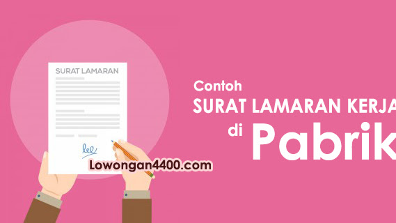 Contoh Surat Lamaran Kerja Di Pabrik 100 Benar