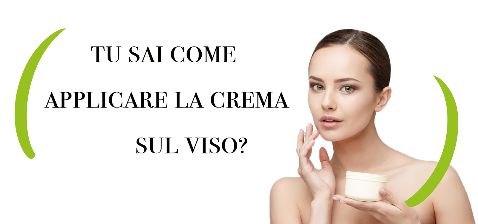 La crema viso si mette così - Donnamoderna