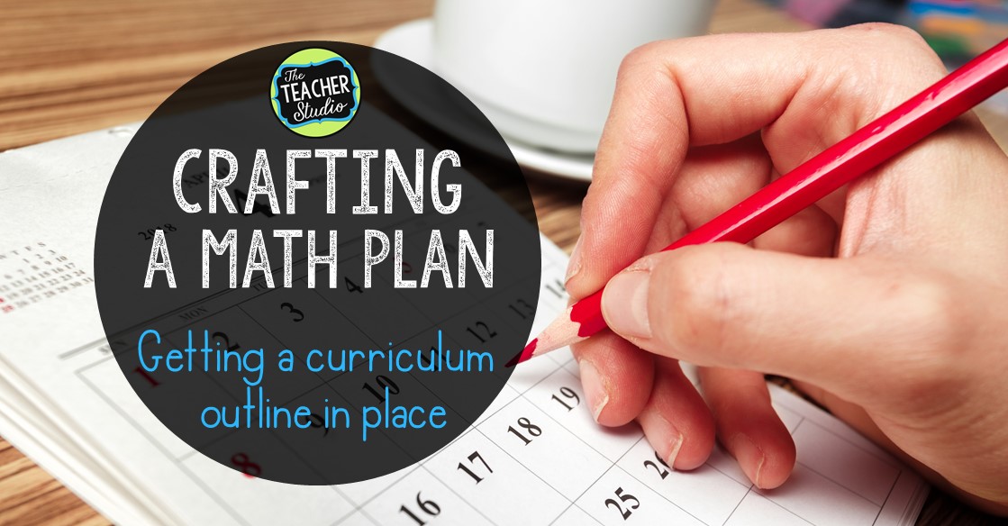 Curriculum Planning for a Great Year of Math Instruction The Teacher