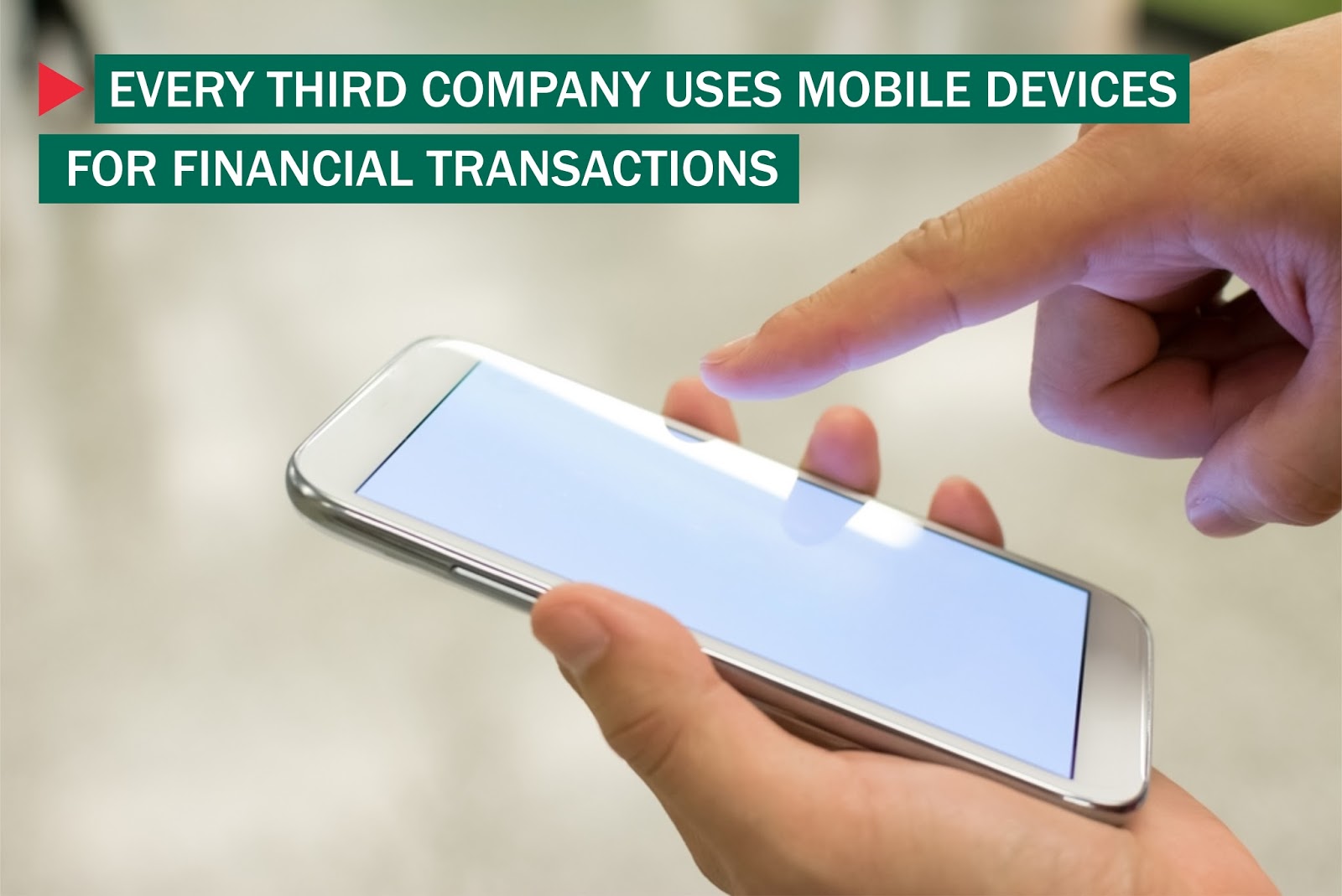 Every Third Company Uses Mobile Devices for Financial Transactions