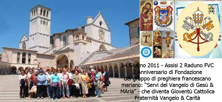Assisi, lì 14 Giugno 2011 - 2° Raduno & 2° Anniversario di Fondazione