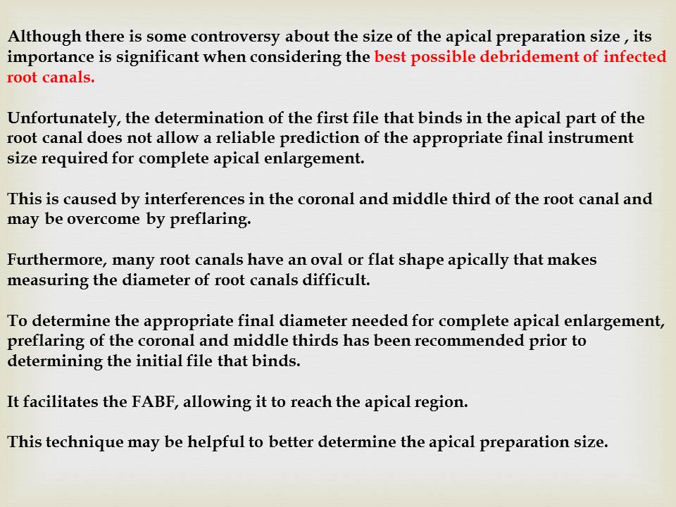 DOs and DONTs in DENTISTRY: FINAL APICAL FILE to be used ??? --check ...