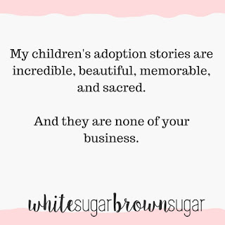 White Sugar, Brown Sugar: 10 Reasons Why You Should Not Adopt a Child