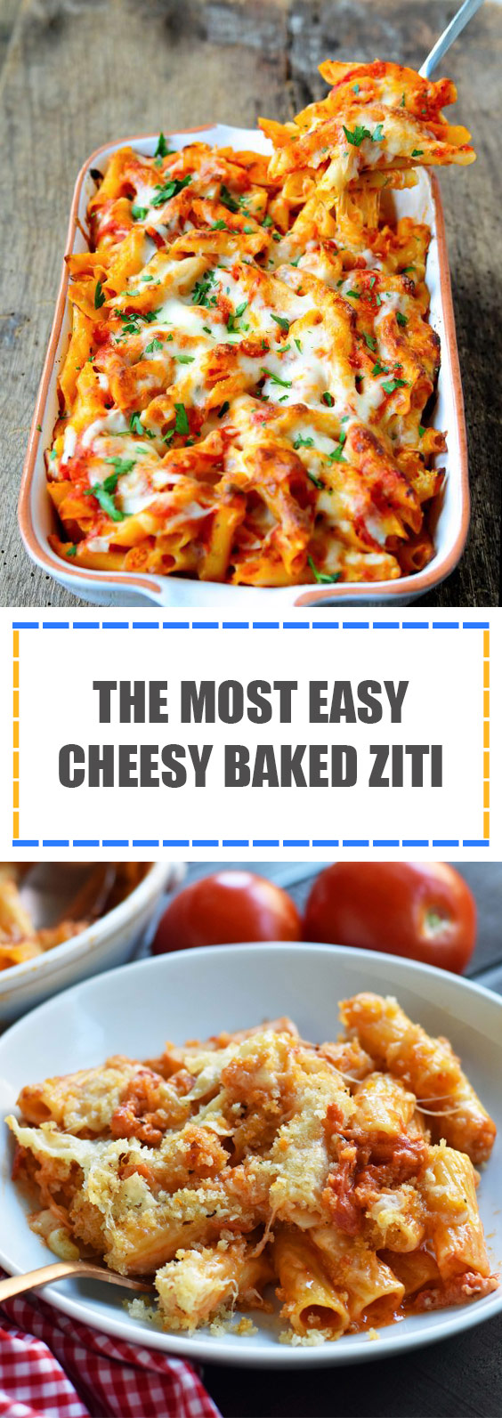 The Most Easy Cheesy Baked Ziti