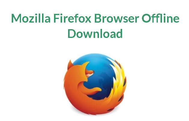 firefox offline installer firefox offline installer