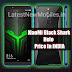 Xiaomi black shark helo price in India, Launch Date and full specifications