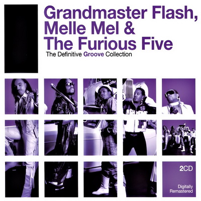 Grandmaster Melle Mel and The Furious Five The Best Of Old School Rappers Grandmaster Melle Mel and The Furious Five The Best Of Old School Rappers