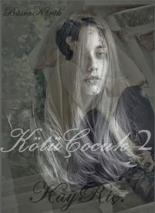 Kotu Cocuk 2 Hikaye Yorumu Okur Yazar