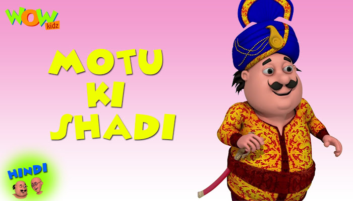 Motu patlu cartoons new episode - Motu Ki Shaadi