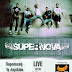 SUPERNOVA 1st LIVE@BULLMP MEDIA BLOG PARTY 6 - Παρασκευή 1/4/2011, 22:30 (ΕΙΣΟΔΟΣ ΕΛΕΥΘΕΡΗ) !!!