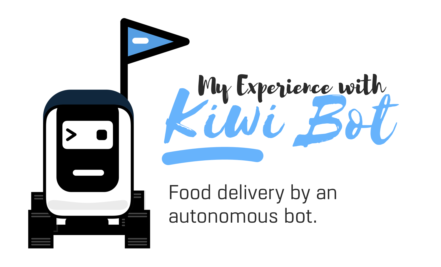 Kiwi Bot Food Delivery Kiwi Bot Food Delivery