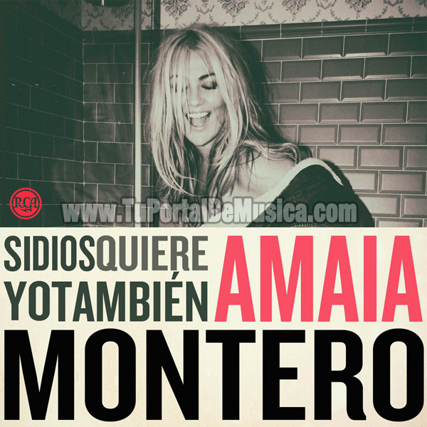 Amaia Montero - Si Dios Quiere Yo Tambien (2014) Amaia Montero - Si Dios Quiere Yo Tambien (2014)