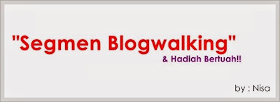 Segmen Blogwalking + Hadiah Bertuah
