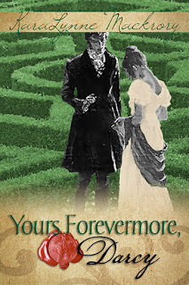 Book Cover: Yours Forevermore, Darcy by KaraLynne Mackrory