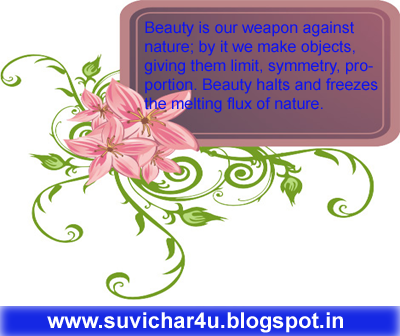 Beauty is our weapon against nature