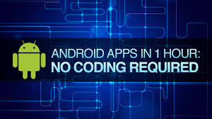 How To Create Android Apps In Minutes Without Any Coding Knowledge