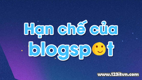 Những hạn chế khi sử dụng blogspot