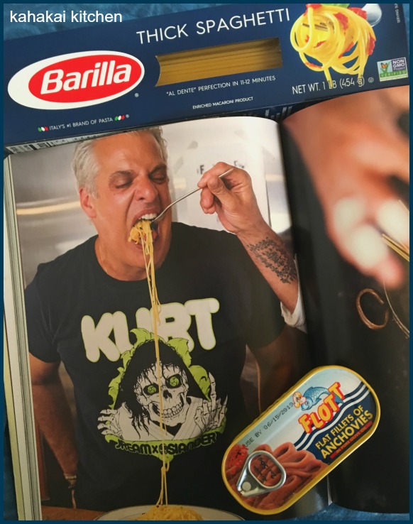 Kahakai Kitchen Anthony Bourdain's Spaghetti with Garlic, Anchovies