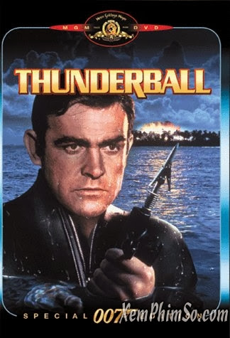 Điệp Viên 007: Quả Cầu Sấm Sét - 007: Thunderball Điệp Viên 007: Quả Cầu Sấm Sét