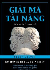 Giải Mã Tài Năng - Geoff Colvin