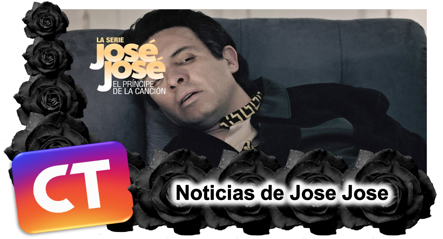 Jose Jose La Serie Noticias de La Enfermedad De Jose Jose Novelas HD