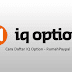 Cara Daftar IQ Option dan Trading dengan Akun Demo Latihan