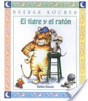 EL TIGRE Y  EL RATON--KEIKO  KASZA