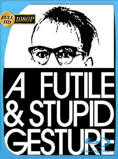 Un Gesto Futil y Estupido La Historia de Doug Kenney (2018) HD [1080p] Latino [GoogleDrive]