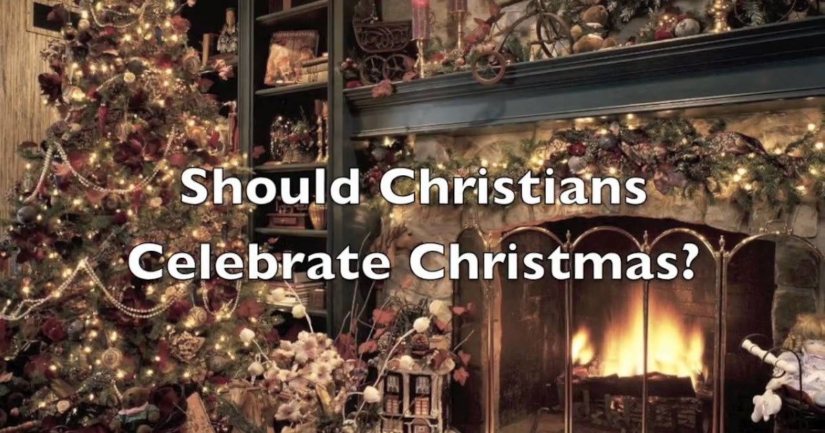 THE BIBLE ABOUT CELEBRATING CHRISTMAS