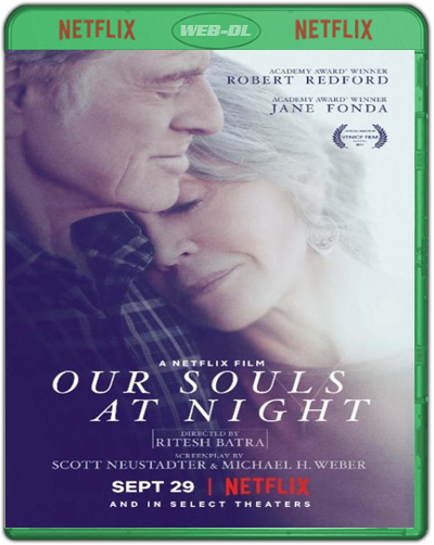 Our Souls At Night (2017) 1080p NF WEB-DL Dual Audio Latino-Inglés [Subt. Esp] (Drama. Romance)