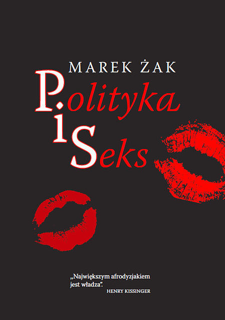 Marek Żak "Polityka i Seks"