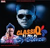 DJ MIX: Dj  Blaze best of  Classiq 