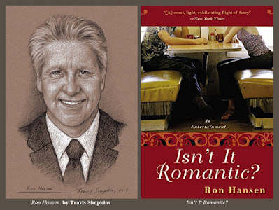 Ron Hansen. Author. by Travis Simpkins. Isn't It Romantic?