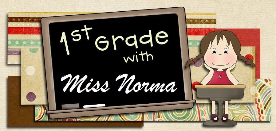 1st Grade with Miss Norma