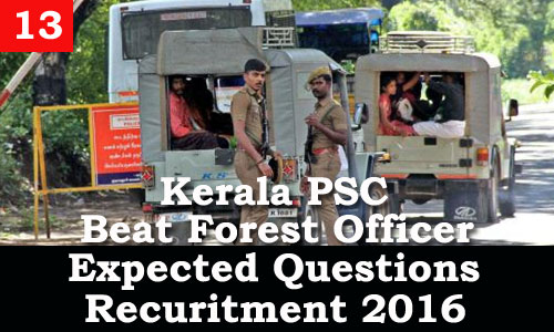 Kerala PSC - Expected Questions for Beat Forest Officer 2016 - 13