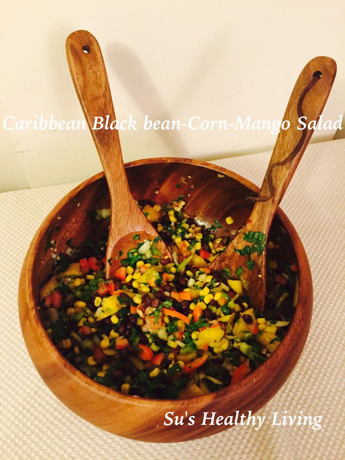 Su'sHealthyLiving Caribbean Black Bean Corn Mango Salad