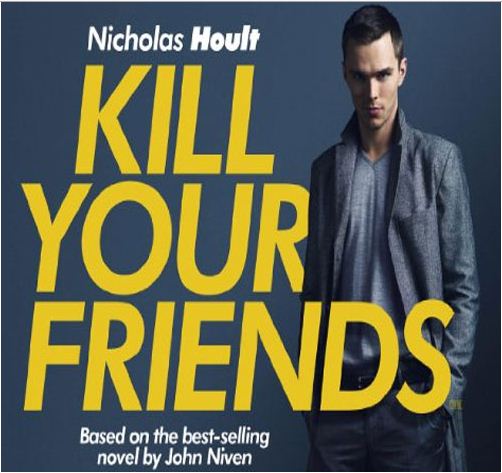 Kill Your Friends (2016)