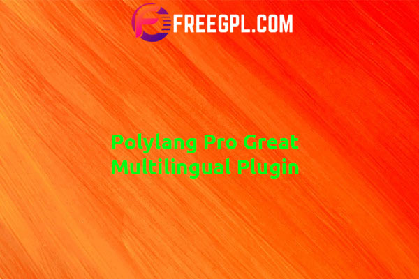 Polylang Pro - Multilingual Plugin Nulled Download Free