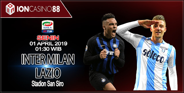  Prediksi Bola Inter Milan vs Lazio 01 April 2019