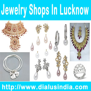 Recognized Jewelry Shop in Lucknow ~ Dial Us India - Business Listing