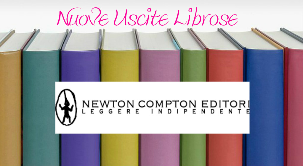 Newton Compton -  USCITE LIBROSE