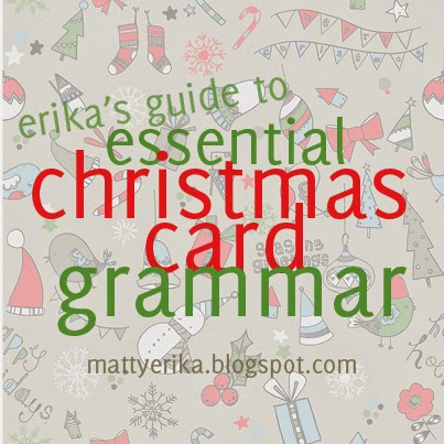 ... to Christmas card grammar: pluralization of names. And apostrophes