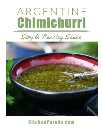 How to make Chimichurri ♥ KitchenParade.com, the Argentinian parsley sauce that's great with meat and fish but also livens up other dishes.