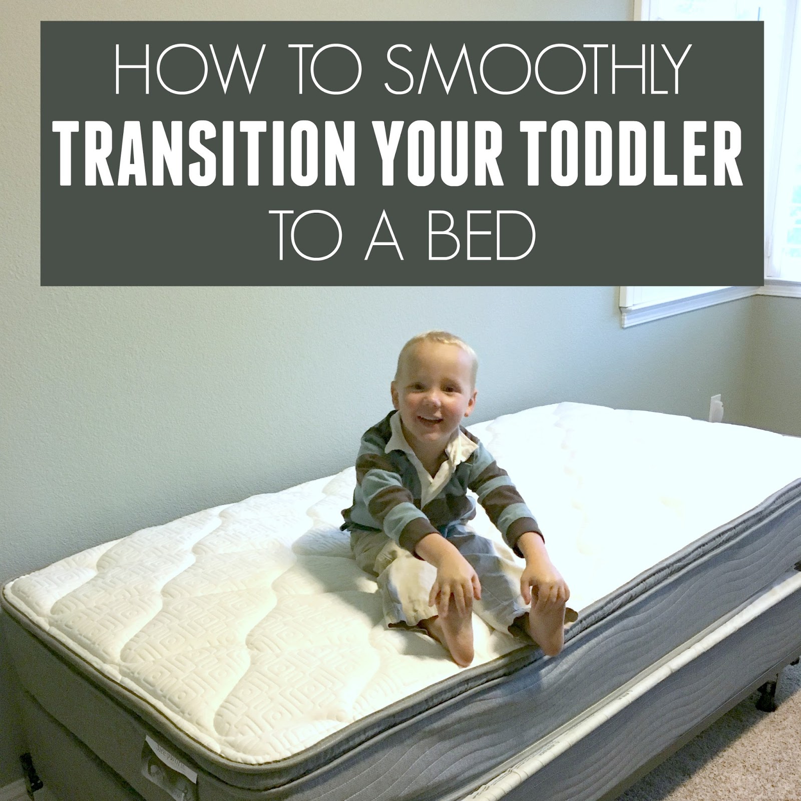 Toddler Approved! How to Smoothly Transition Your Toddler to a Bed