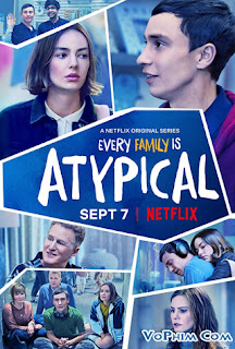 Tôi Là Đứa Lập Dị Phần 2 - Atypical Season 2 Tôi Là Đứa Lập Dị Phần 2