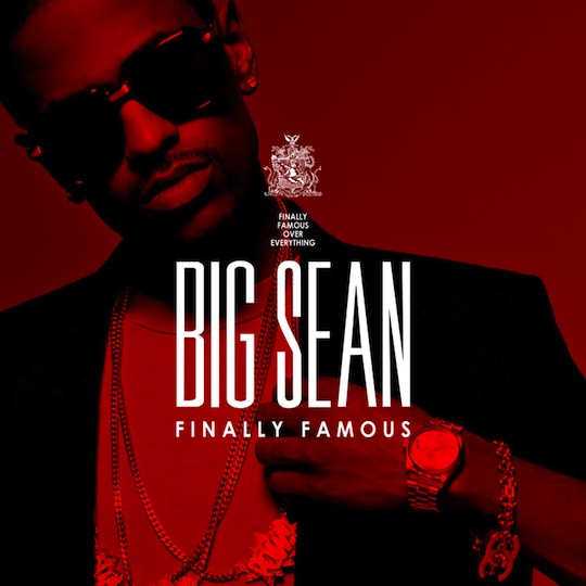 album big sean finally famous 3. Two weeks ago, Big Sean#39;s