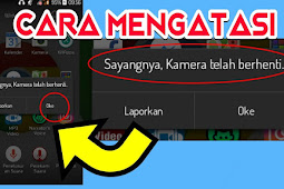 8 Cara Mengatasi “Sayangnya Kamera Telah Berhenti” di Android