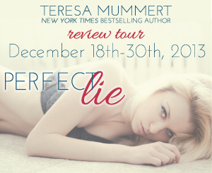 Perfect Lie by Teresa Mummert