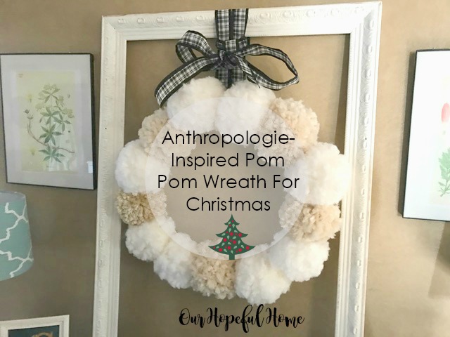 DIY yarn pom pom wreath Christmas Anthro-inspired