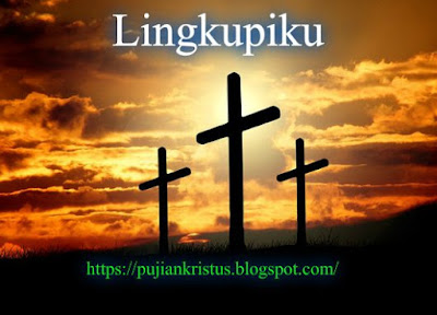 Lirik dan Kunci Gitar Lagu Rohani Lingkupiku - Pujian Kristus